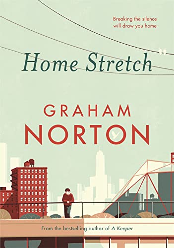 Home Stretch: The Sunday Times bestseller and winner of the An Post Irish Popular Fiction Award von Coronet