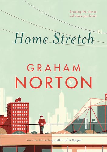 Home Stretch: THE SUNDAY TIMES BESTSELLER & WINNER OF THE AN POST IRISH POPULAR FICTION AWARDS