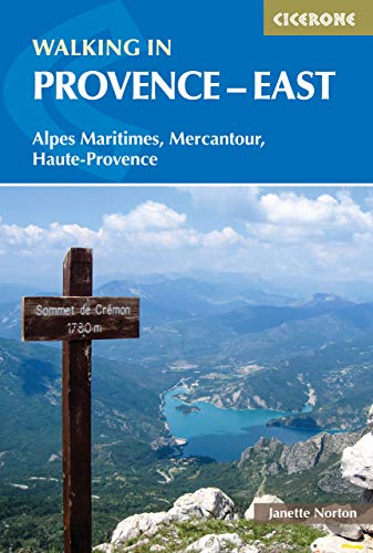 Walking in Provence - East: Alpes Maritimes, Alpes de Haute-Provence, Mercantour (Cicerone guidebooks)