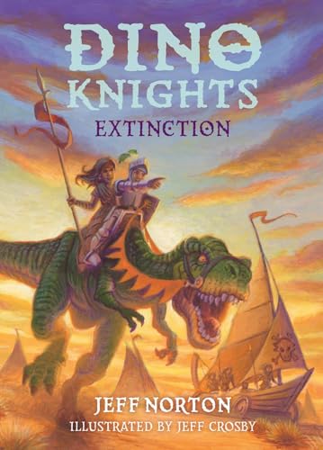Dino Knights: Extinction Dino Knights: Extinction von Scallywag Press