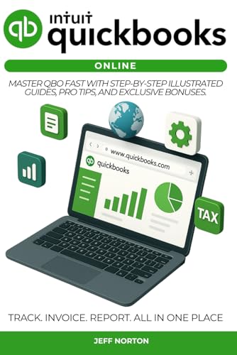 QUICKBOOKS ONLINE: Master QBO fast with step-by-step illustrated guides, pro tips, and exclusive bonuses. Bookkeeping made easy—no stress, just success! von Independently published