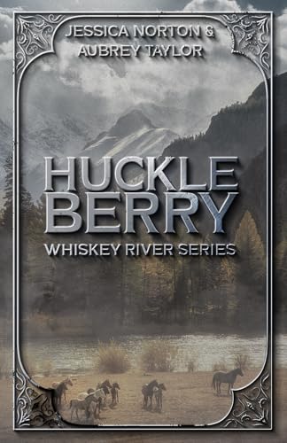 Huckleberry (Whiskey River Series, Band 1) von Independently published