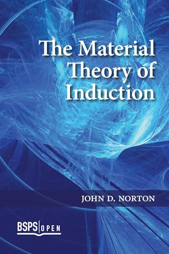 The Material Theory of Induction (Bsps Open, 1)