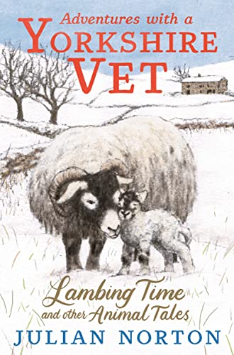 Adventures with a Yorkshire Vet: Lambing Time and Other Animal Tales von WALKER BOOKS