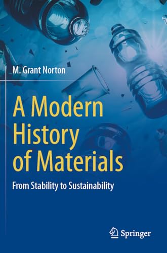 A Modern History of Materials: From Stability to Sustainability von Springer