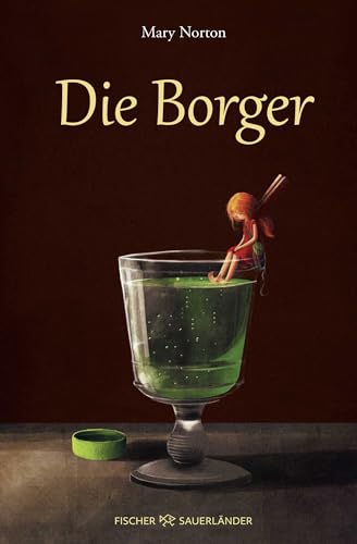 Die Borger: Kinderbuchklassiker zum Vorlesen und Selberlesen ab 10 Jahre von Fischer Sauerländer