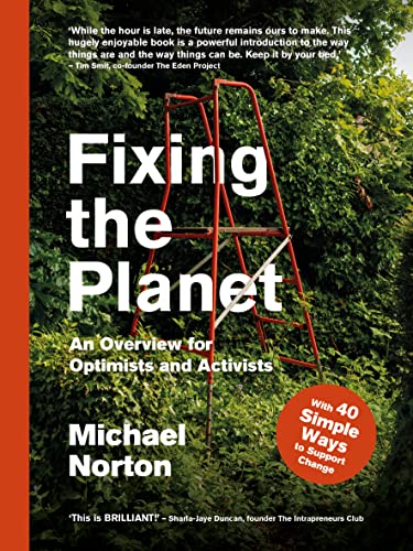 Fixing the Planet: An Overview for Optimists and Activists von September Publishing