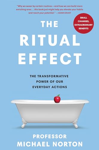 The Ritual Effect: The Transformative Power of Our Everyday Actions von Penguin Life