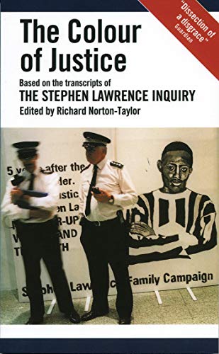 The Colour of Justice: Based on the transcripts of the Stephen Lawrence Inquiry (Oberon/Modern Plays Series)