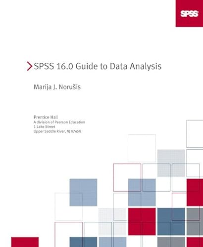 SPSS 16.0 Guide to Data Analysis von Pearson Education