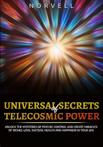 Universal Secrets of Telecosmic Power von Stargatebook