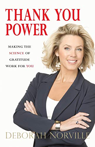 Thank You Power (International Edition): Making the Science of Gratitude Work For You