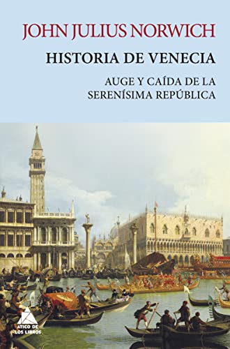 Historia de Venecia (Ático Tempus, Band 17) von ÁTICO DE LOS LIBROS
