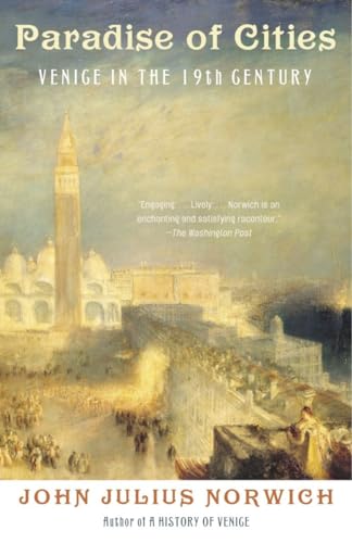 Paradise of Cities: Venice in the Nineteenth Century Paradise of Cities: Venice in the Nineteenth Century