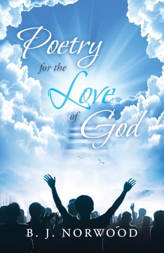 POETRY for the LOVE of GOD POETRY for the LOVE of GOD von WestBow Press