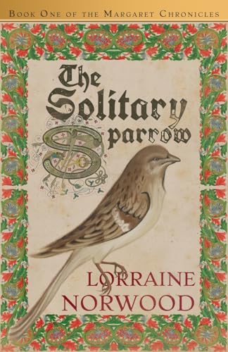 The Solitary Sparrow (The Margaret Chronicles) von Atmosphere Press