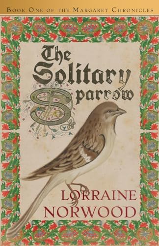 The Solitary Sparrow (The Margaret Chronicles, Band 1) von Atmosphere Press