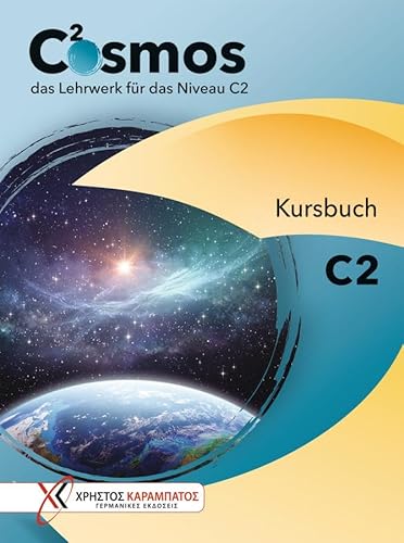 Cosmos C2: das Lehrwerk für das Niveau C2 / Kursbuch Cosmos C2: das Lehrwerk für das Niveau C2 / Kursbuch von Hueber Verlag