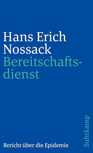 Bereitschaftsdienst: Bericht über dei Epidemie (suhrkamp taschenbuch) von Suhrkamp Verlag AG