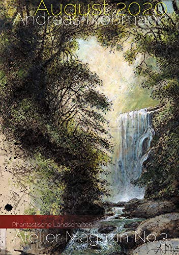 Atelier Magazin No. 3: Phantastische Landschaften