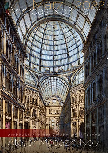 Atelier Magazin No. 7: Architektur in der Zeichnung - Europa