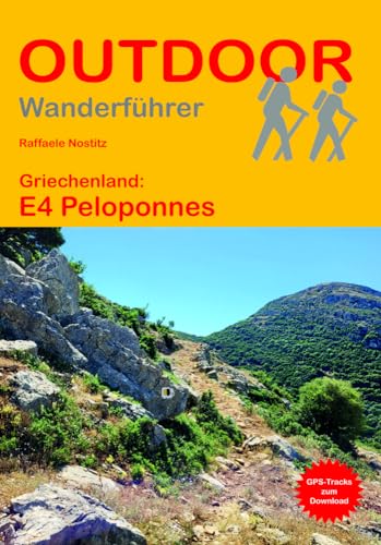 Griechenland: E4 Peloponnes (Outdoor Wanderführer, Band 221) von Stein, Conrad Verlag