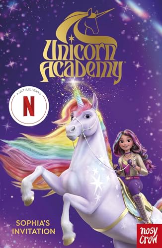 Unicorn Academy: Sophia's Invitation: The first book of the Netflix series (Unicorn Academy: TV tie-in titles) Unicorn Academy: Sophia's Invitation: The first book of the Netflix series (Unicorn Academy: TV tie-in titles)
