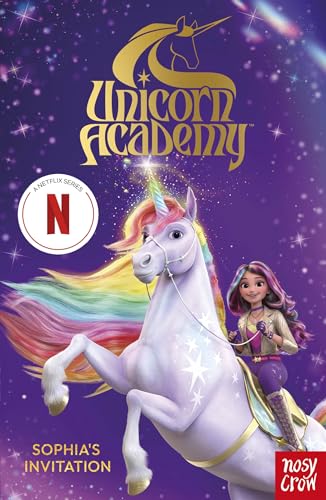 Unicorn Academy: Sophia's Invitation: The first book of the Netflix series von Nosy Crow