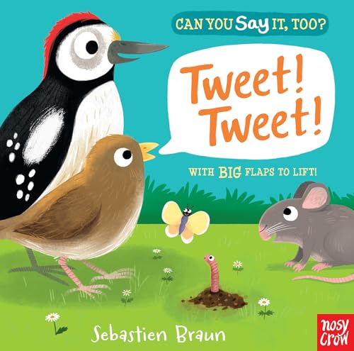 Can You Say It, Too? Tweet! Tweet! Can You Say It, Too? Tweet! Tweet!