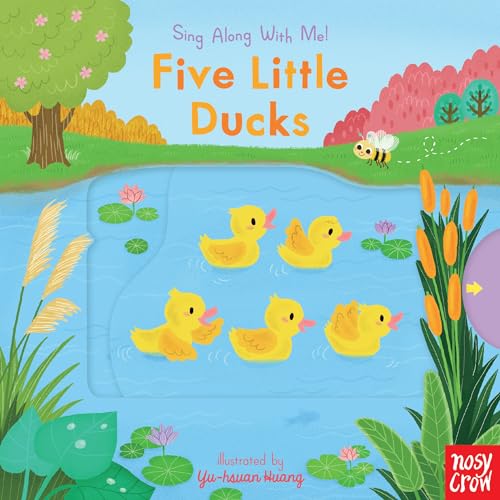 Five Little Ducks: Sing Along With Me! Five Little Ducks: Sing Along With Me!