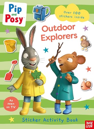 Pip and Posy: Outdoor Explorers (Pip and Posy TV Tie-In) von Nosy Crow