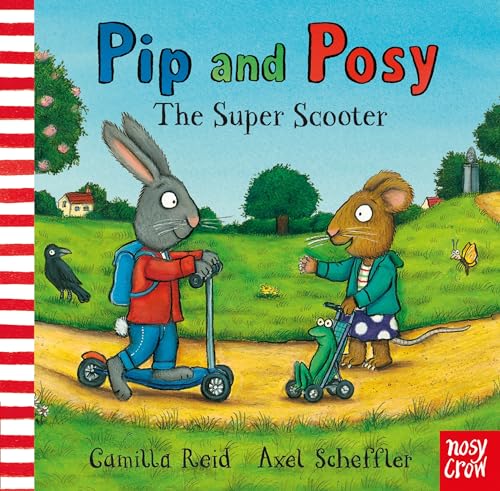 Pip and Posy: The Super Scooter von Nosy Crow Ltd