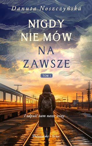 Nigdy nie mów na zawsze von Prószyński Media