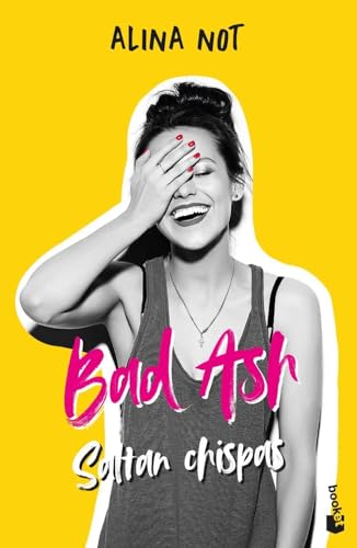 Bad ash Saltan chispas (Novela, Band 1)