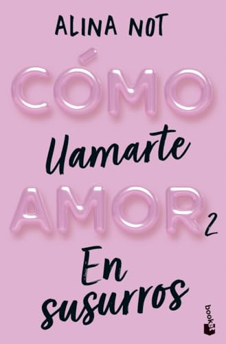 Cómo llamarte amor 2. En susurros (Novela, Band 2) von Booket