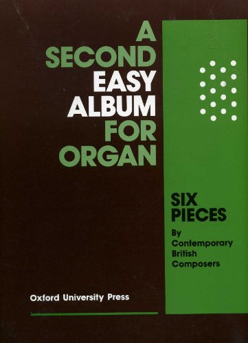 A Second Easy Album: Six pieces by contemporary British composers von Oxford University Press