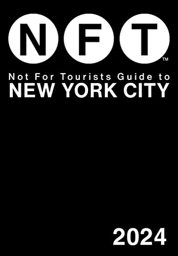 Not For Tourists Guide to New York City 2024 von Not For Tourists