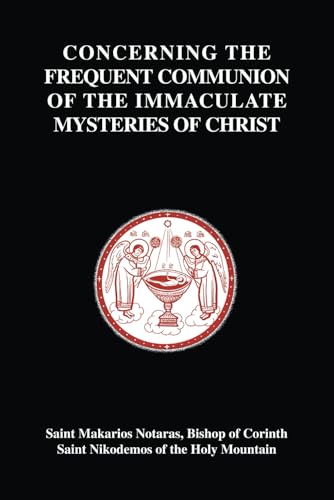 Concerning the Frequent Communion of the Immaculate Mysteries of Christ von Independently published