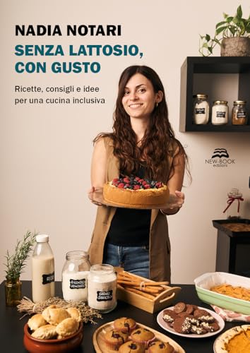 Senza lattosio, con gusto. Ricette, consigli e idee per una cucina inclusiva. Nuova ediz. (Biografia) von New-Book