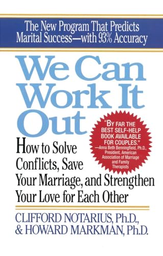 We Can Work It Out: How to Solve Conflicts, Save Your Marriage (Perigee)
