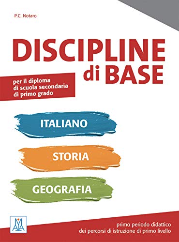 Discipline di base. Italiano, Storia, Geografia (A1-A2) von Alma Edizioni