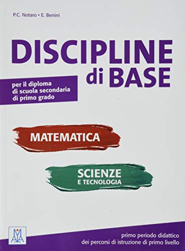 Discipline di base. Matematica, scienze e tecnologia