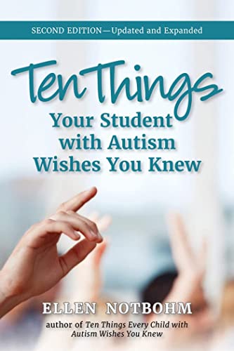 Ten Things Your Student With Autism Wishes You Knew: Second Edition--Updated and Expanded von Future Horizons Incorporated