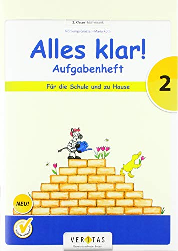 Alles klar! 2. Schuljahr - Aufgabenheft: Für die Schule und zu Hause von Veritas Verlag