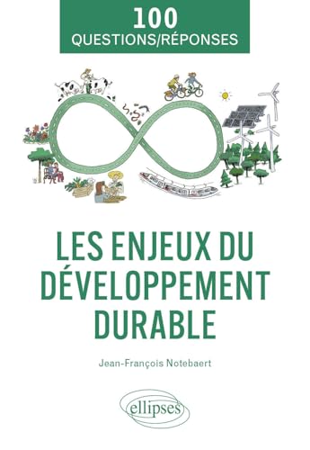 Les enjeux du développement durable en 100 questions/réponses Les enjeux du développement durable en 100 questions/réponses von Ellipses