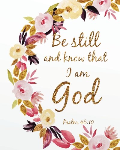 Be still and know that I am god: Christian Gift Sketch Book Journal (8 x 10 Large), Christian and bible verses Gifts Blank Sketch book 124 pages ... verses Book Notebook Journal Series, Band 8) von CreateSpace Independent Publishing Platform