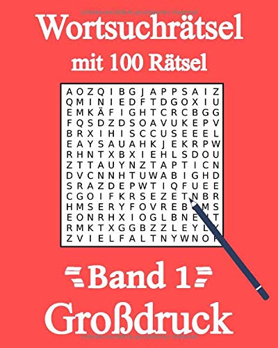 Wortsuchrätsel Großdruck: Wortsuche für Kinder, Erwachsene, Senioren und Rentner mit 100 Buchstabenpuzzles (Band, Band 1) von Independently published