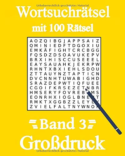 Wortsuchrätsel Großdruck: Wortsuche für Kinder, Erwachsene, Senioren und Rentner mit 100 Buchstabenpuzzles (Band, Band 3) von Independently published