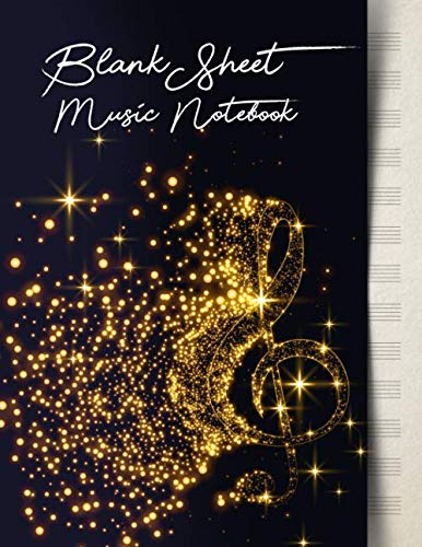 Blank Sheet Music Notebook: Music Manuscript Paper | Beautiful Gold Music Note Design