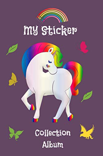 My Unicorn Sticker Collection Album: Favorite Stickers Collecting Book for Kids, Keeping Activity and Create Imaging Ideas Notebook With Letter Large Size ... von Independently published